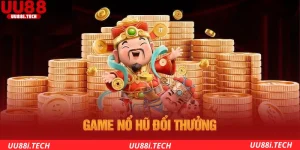 Game nổ hũ đổi thưởng