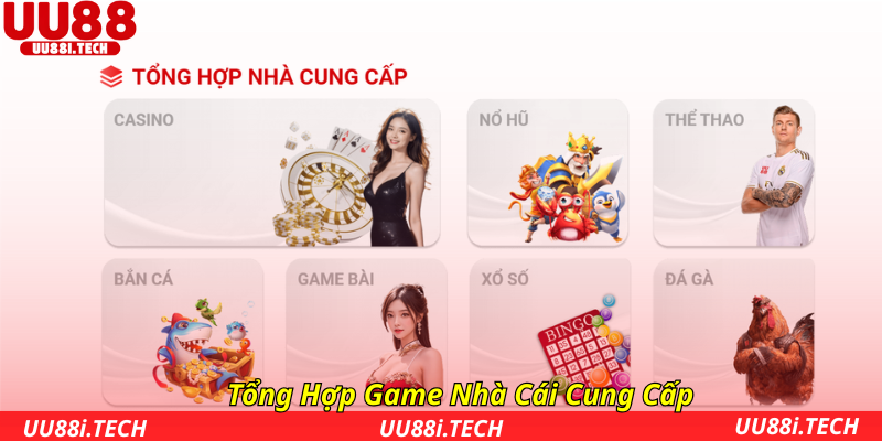 Tổng Hợp Game Nhà Cái Cung Cấp
