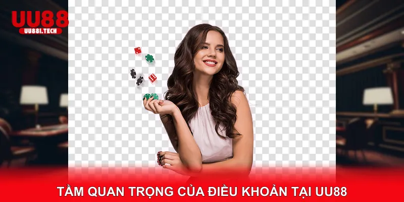 Tầm quan trọng của điều khoản tại UU88